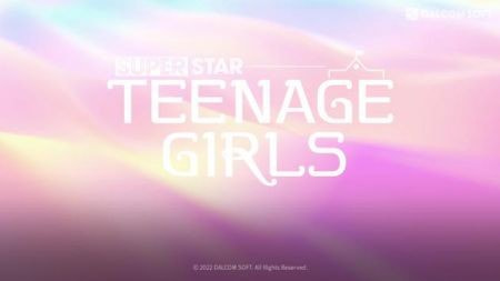 超级明星少女(SuperStar TEENAGE GIRLS)0